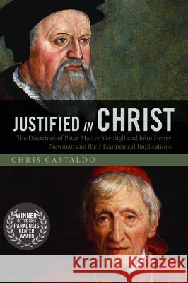 Justified in Christ Chris Castaldo 9781532601231 Pickwick Publications - książka