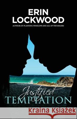 Justified Temptation Erin Lockwood 9781718715301 Createspace Independent Publishing Platform - książka