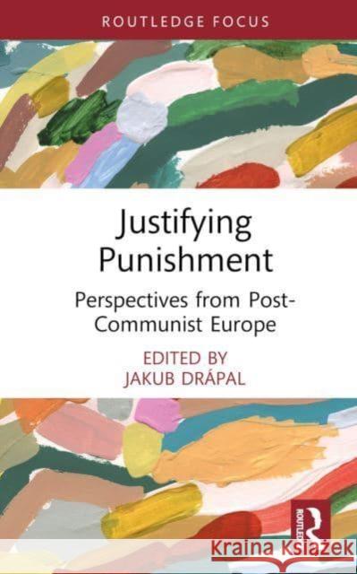 Justifying Punishment  9781032722641 Taylor & Francis Ltd - książka