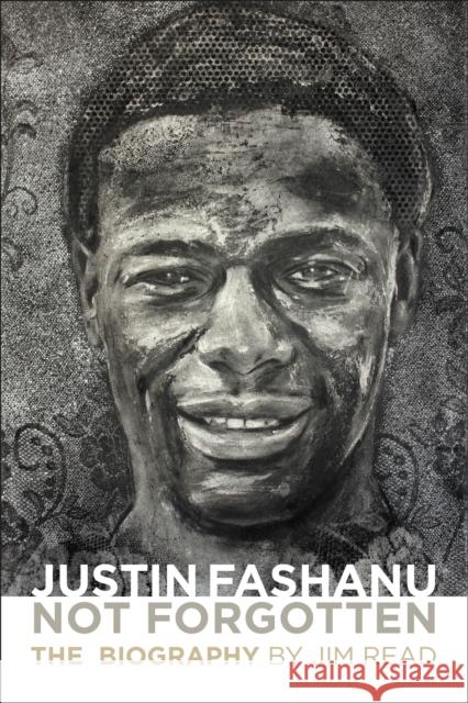 Justin Fashanu. Not Forgotten.: The Biography Jim Read 9781780916552 JMD Media - książka