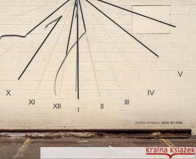 Justin Kimball: Who By Fire  9781955161008 Radius Books - książka