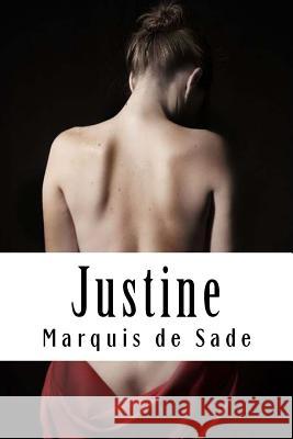 Justine: ou Les Malheurs de la vertu De Sade, Marquis 9781717355447 Createspace Independent Publishing Platform - książka