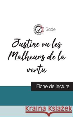 Justine ou les Malheurs de la vertu de Sade (fiche de lecture et analyse complète de l'oeuvre) Sade 9782759307395 Comprendre La Litterature - książka