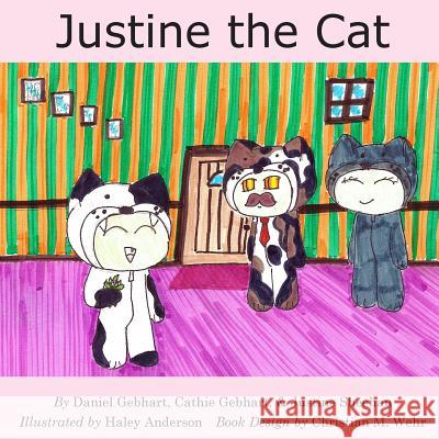 Justine the Cat Daniel Gebhart Cathie Gebhart Justine Sheehan 9780996595605 Dan the Fish Series - książka