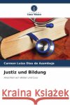 Justiz und Bildung Dias de Azambuja, Carmen Luiza 9786204483313 Verlag Unser Wissen