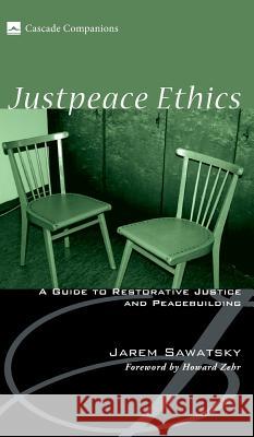 Justpeace Ethics Jarem Sawatsky (Canadian Mennonite University), Howard Zehr 9781498210676 Cascade Books - książka