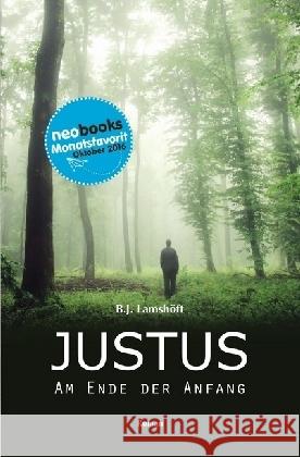 Justus : Am Ende der Anfang Lamshöft, Beatrice J. 9783741876417 epubli - książka