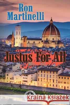 Justus for All Ron Martinelli 9781647012045 Page Publishing, Inc - książka