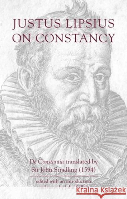 Justus Lipsius: On Constancy Justus Lipsius, John Sellars, John Stradling 9781904675150 Liverpool University Press - książka