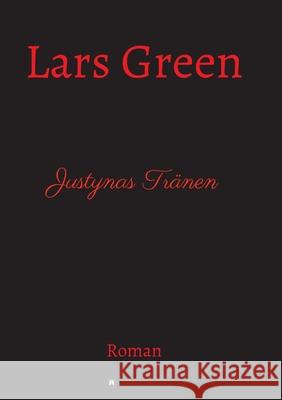 Justynas Tränen: Drama Green, Lars 9783347322226 Tredition Gmbh - książka