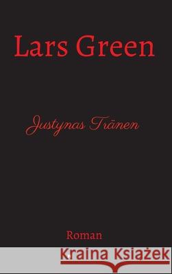 Justynas Tränen: Drama Green, Lars 9783347322233 Tredition Gmbh - książka