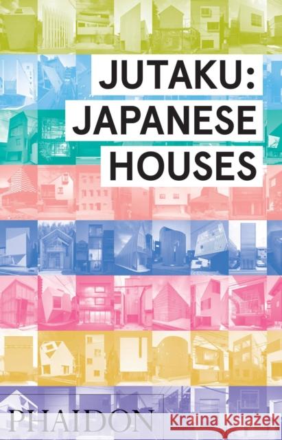 Jutaku: Japanese Houses Naomi Pollock 9780714869629 Phaidon Press Ltd - książka