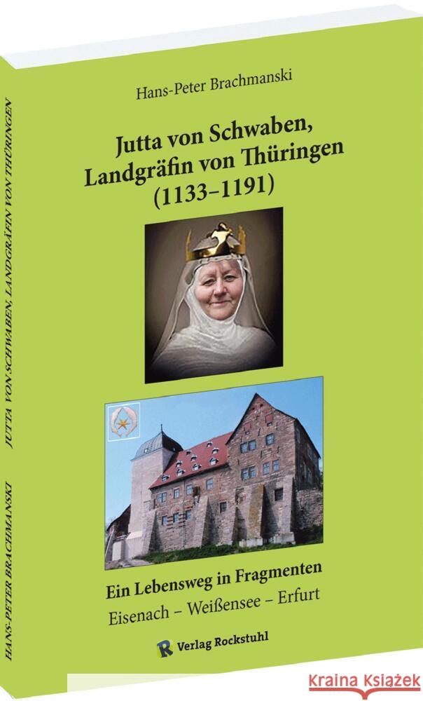 Jutta von Schwaben, Landgräfin von Thüringen (1133-1191) Brachmánski, Hans-Peter 9783959667166 Rockstuhl - książka