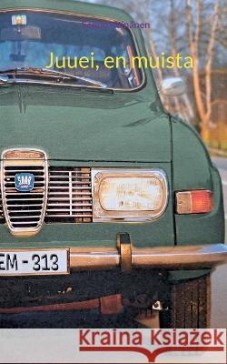 Juuei, en muista Seppo Kein?nen 9789524988292 Bod - Books on Demand - książka