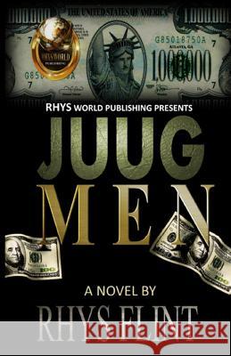 Juug Men: Juug Life Rhys Flint 9781518625084 Createspace - książka