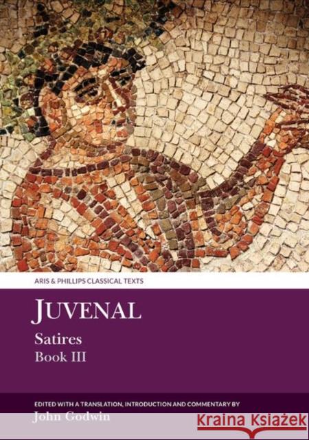 Juvenal Satires Book III John Godwin 9781800854864 Liverpool University Press - książka