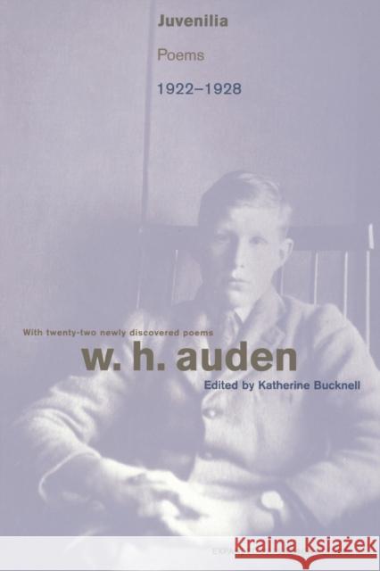 Juvenilia: Poems, 1922-1928 Auden, W. H. 9780691102818 Princeton University Press - książka