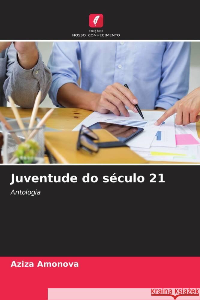 Juventude do s?culo 21 Aziza Amonova 9786206639596 Edicoes Nosso Conhecimento - książka