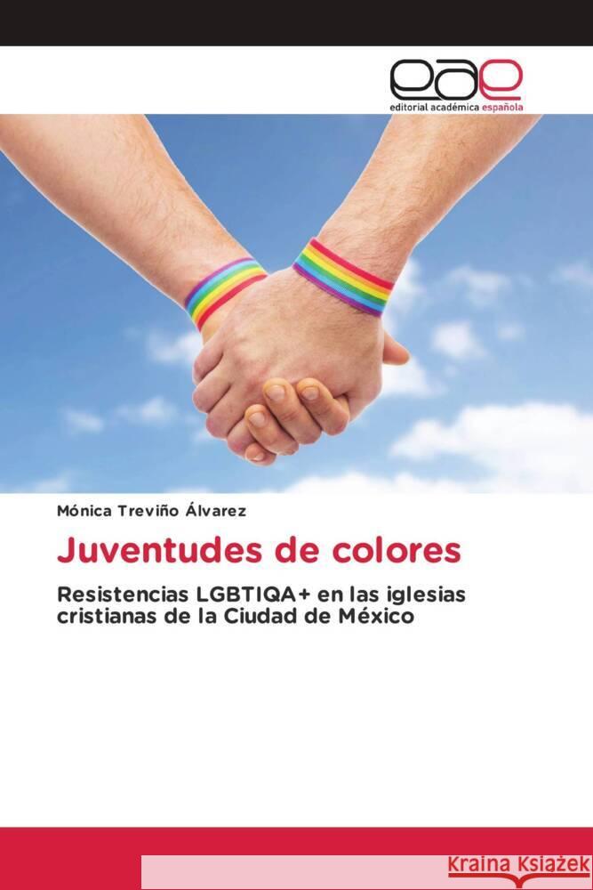 Juventudes de colores Treviño Álvarez, Mónica 9786203884449 Editorial Académica Española - książka