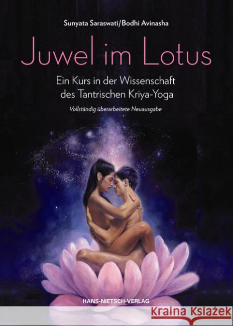 Juwel im Lotus : Ein Kurs in der Wissenschaft des Tantrischen Kriya-Yoga Saraswati, Sunyata; Avinasha, Bodhi 9783862643530 Nietsch - książka