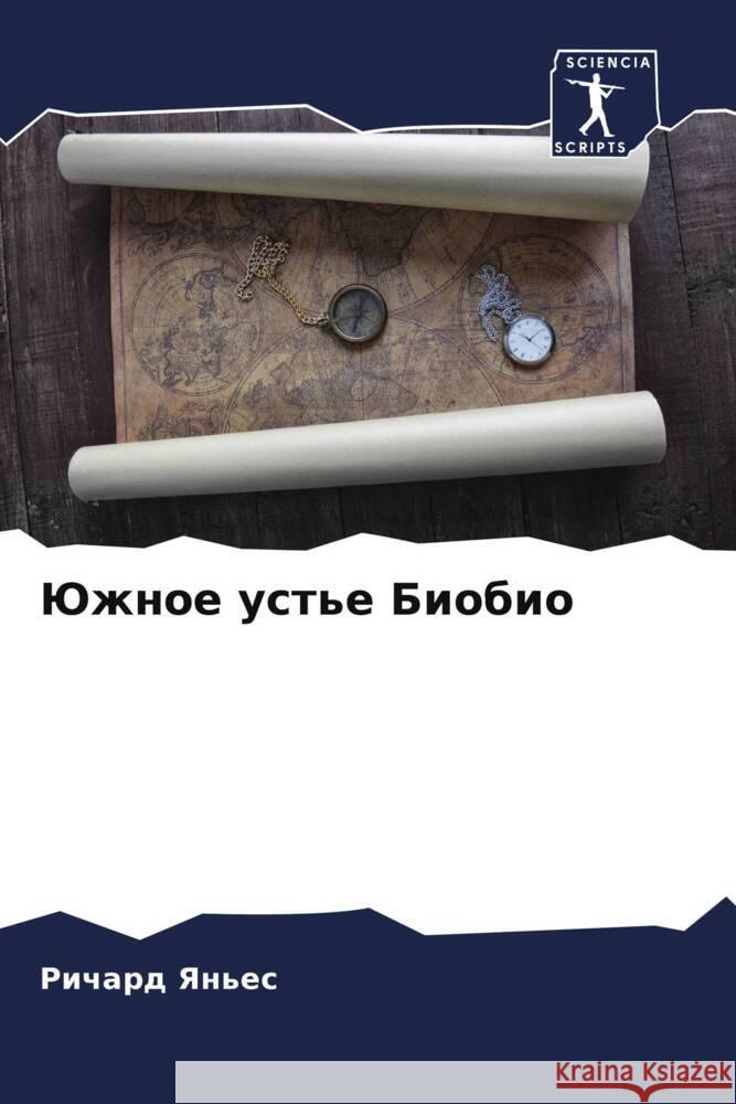 Juzhnoe ust'e Biobio Yan'es, Richard 9786206388616 Sciencia Scripts - książka