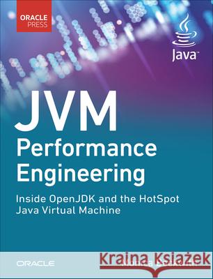 Jvm Performance Engineering: Inside the Openjdk Hotspot VM Beckwith, Monica 9780134659879 Pearson Education (US) - książka