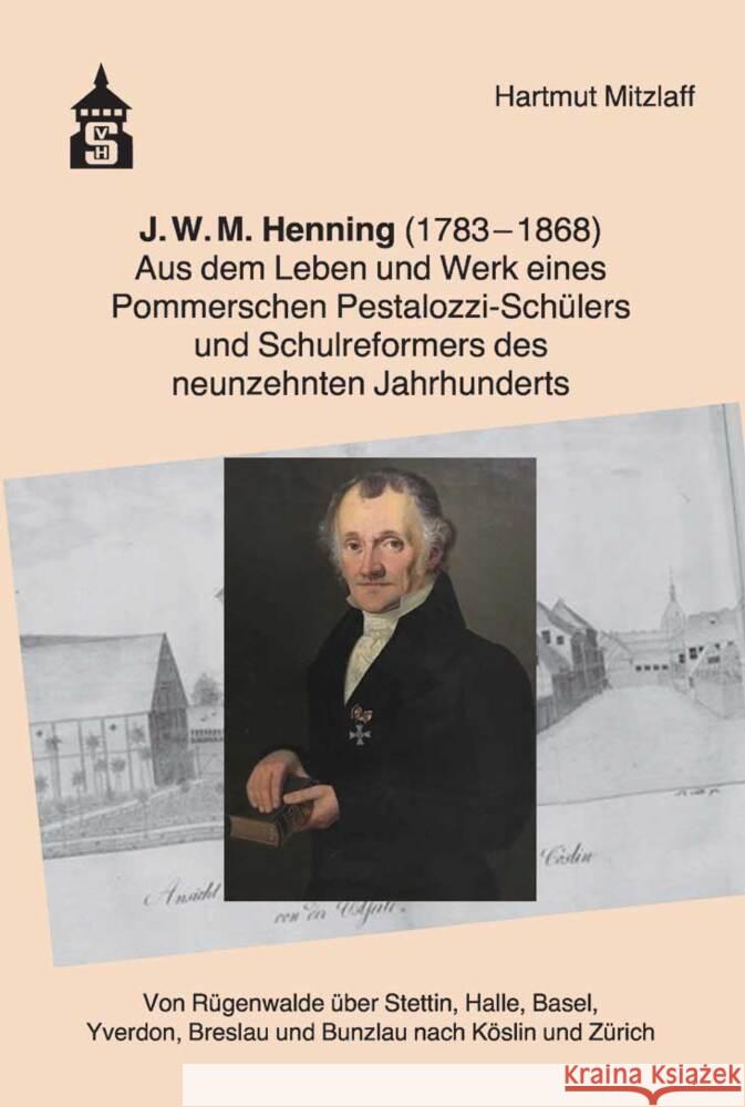 J.W.M. Henning (1783-1868) Mitzlaff, Hartmut 9783986490515 Schneider Hohengehren/Direktbezug - książka