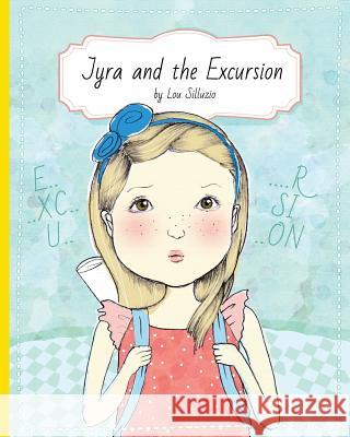 Jyra and the Excursion Lou Silluzio 9780992577131 Domjaf Media - książka