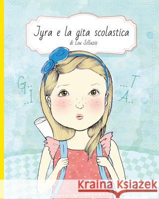 Jyra e la Gita Scolastica Adriani, Mariska 9780994483706 Domjaf Media - książka