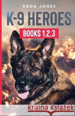 K-9 Heroes Rada Jones   9781955949057 Apolodor - książka
