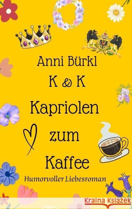 K & K Kapriolen zum Kaffee Bürkl, Anni 9783384195982 Edition Texte & Tee - książka