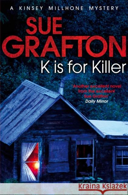 K is for Killer Sue Grafton 9781447212324 Pan Macmillan - książka