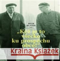 Kéž je to všecko ku prospěchu obce! Petr Blažek 9788020026637 Academia - książka