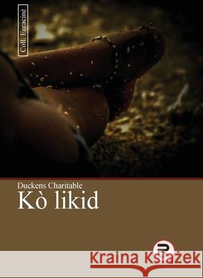 Kò likid Charitable, Duckens 9789997088369 Editions Ruptures - książka