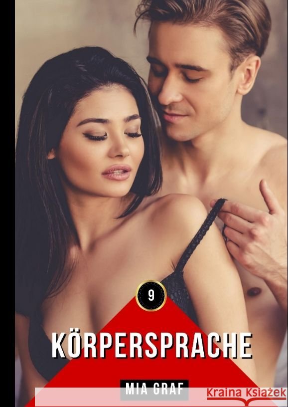 K?rpersprache: Geschichten mit explizitem Sex f?r Erwachsene Mia Graf 9783384035387 MIA Graf - książka