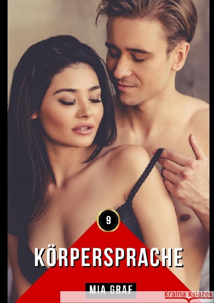 K?rpersprache: Geschichten mit explizitem Sex f?r Erwachsene Mia Graf 9783384035400 MIA Graf - książka