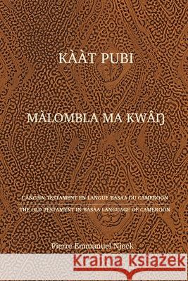 Kààt Pubi: Màlombla ma kwâŋ Pierre Emmanuel Njock Trobisch 9781962698078 Quiet Waters Publications - książka