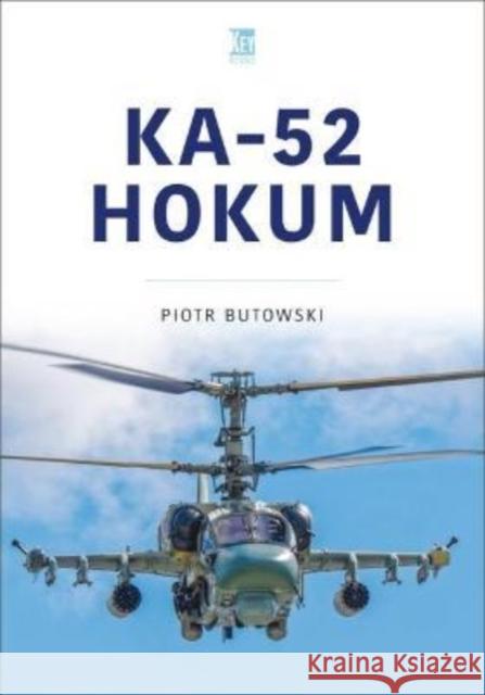 Ka-52 Hokum Piotr Butowski 9781802822694 Key Publishing Ltd - książka