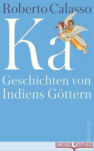 Ka : Geschichten von Indiens Göttern Calasso, Roberto 9783518466988 Suhrkamp - książka