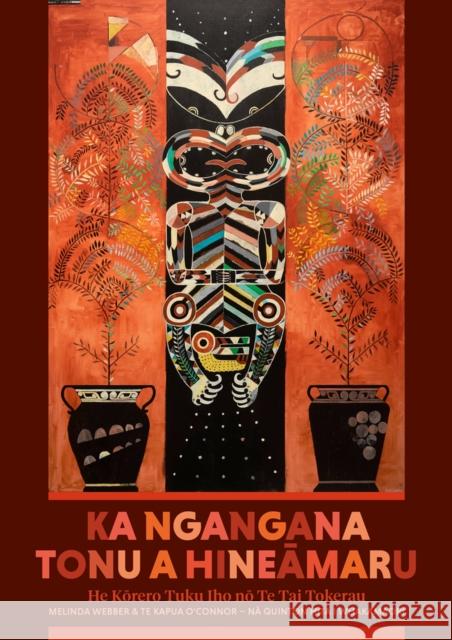 Ka Ngangana Tonu a Hineamaru: He Korero Tuku Iho No Te Tai Tokerau Webber, Melinda 9781869409494 Auckland University Press - książka