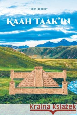 Kaah Taak'in Terry Godfrey 9781638854470 Covenant Books - książka