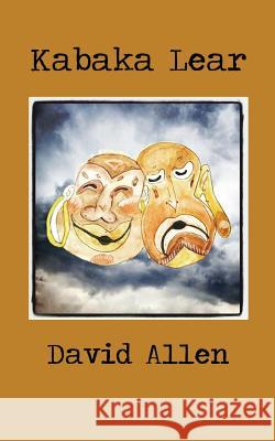 Kabaka Lear David Allen 9781541256941 Createspace Independent Publishing Platform - książka