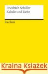 Kabale und Liebe : Ein bürgerliches Trauerspiel. Anmerkungen v. Walter Schafarschik Schiller, Friedrich von   9783150000335 Reclam, Ditzingen