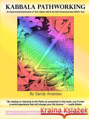 Kabbala Pathworking Sandy Anastasi 9780982566916 Sandy Anastasi Inc - książka