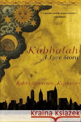 Kabbalah: A Love Story Lawrence Kushner 9780767924139 Broadway Books - książka