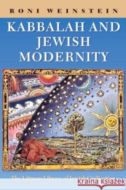 Kabbalah and Jewish Modernity Roni Weinstein 9781837640546 Liverpool University Press - książka