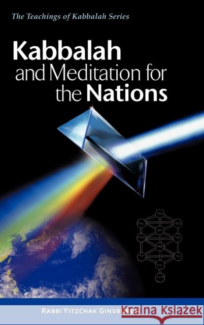 Kabbalah and Meditation for the Nations Rabbi Yitzchak Ginsburgh Rabbi Moshe Genuth 9789657146125 Dwelling Place Publishing - książka
