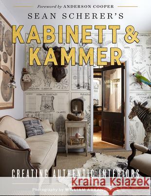 Kabinett & Kammer: Creating Authentic Interiors Sean Scherer 9780865653825 Vendome Press - książka