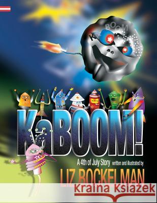 KaBOOM!: A 4th of July Story Bockelman, Liz 9781946924025 Graphocity - książka