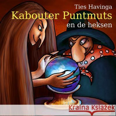 Kabouter Puntmuts en de heksen J Ties Havinga 9780244071356 Lulu.com - książka